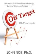 Off Target: 18 bull's-eye exposés 