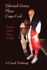 Edward Gorey Plays Cape Cod