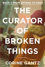 The Curator of Broken Things Book 1