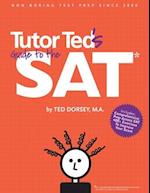 Tutor Ted's Guide to the SAT