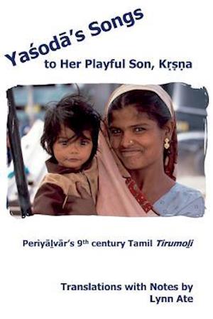 Yasoda's Songs to Her Playful Son, Krsna