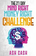 The 21 Day Mind Right Money Right Challenge