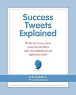 Success Tweets Explained