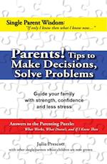 Parents! Tips to Make Decisions, Solve Problems