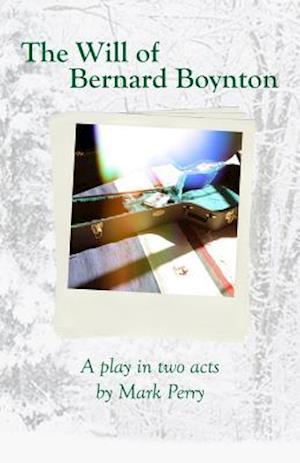 The Will of Bernard Boynton