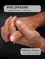 PHILIPPIANS Large Print - 18 Point: Notetaker Margins, King James Today™ 