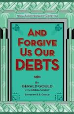 And Forgive Us Our Debts