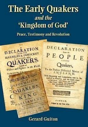 The Early Quakers and 'The Kingdom of God'