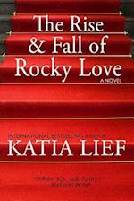 Rise and Fall of Rocky Love