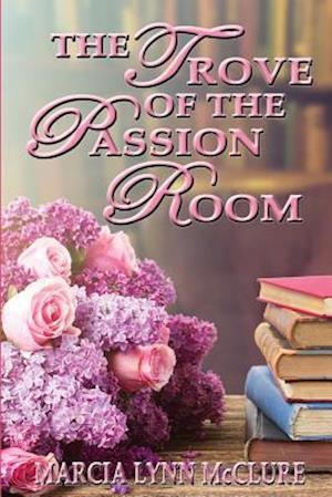The Trove of the Passion Room