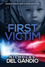 First Victim: A Novel 