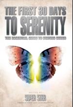 First 30 Days to Serenity: The Essential Guide to Staying Sober