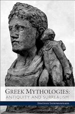 Greek Mythologies – Antiquity and Surrealism