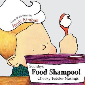 Squishy's Food Shampoo!