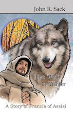 Wolf in Winter: A Story of Francis of Assisi