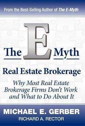 The E-Myth Real Estate Brokerage