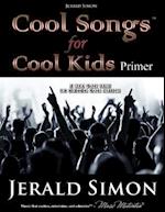 Cool Songs for Cool Kids (Primer Level)