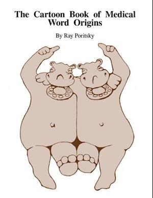 The Cartoon Book of Medical Word Origins