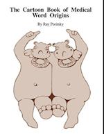 The Cartoon Book of Medical Word Origins