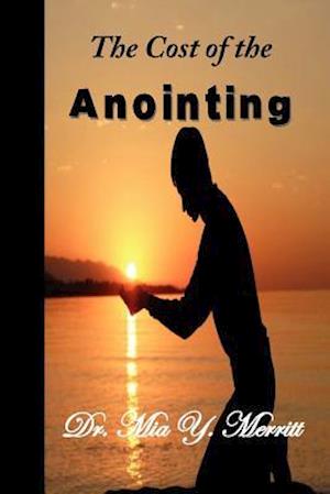 The Cost of the Anointing