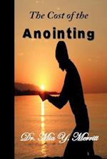 The Cost of the Anointing