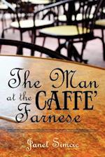 The Man at the Caffe Farnese