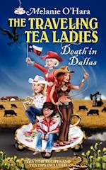 The Traveling Tea Ladies Death in Dallas