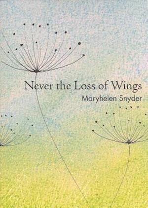 Never the Loss of Wings