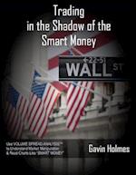 Trading In the Shadow of the Smart Money