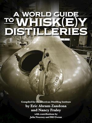 A World Guide to Whisk(e)Y Distilleries