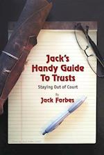 JACK'S HANDY GUIDE TO TRUSTS