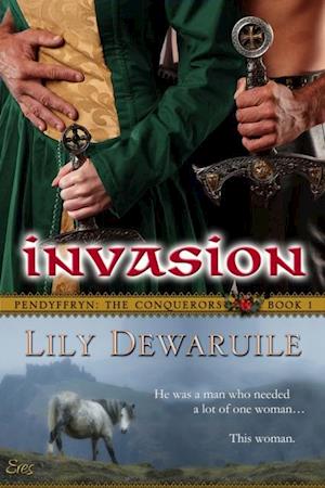 Invasion: Pendyffryn: The Conquerors: Book 1