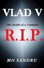 R.I.P. (Vlad V Series)