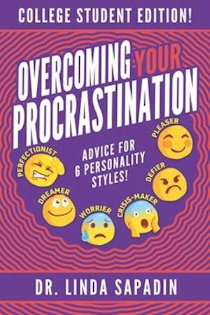 Overcoming Your Procrastination - College Student Edition