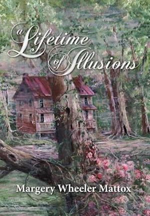 A Lifetime of Illusions