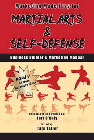 Marketing Made Easy for Martial Arts and Self Defense