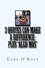 3 Quotes Can Make a Difference