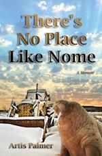 There's No Place Like Nome