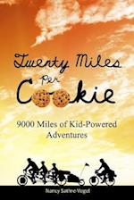 Twenty Miles Per Cookie