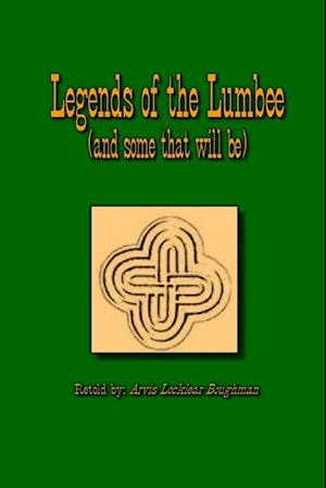 Legends of The Lumbee (and some that will be)