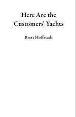 Here Are the Customers' Yachts