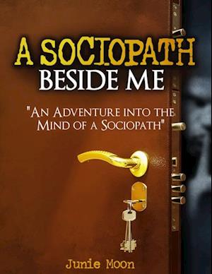 A Sociopath Beside Me