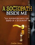 A Sociopath Beside Me