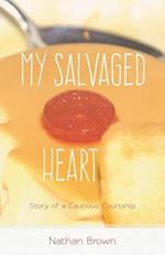 My Salvaged Heart