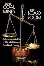 From the Coal Mines to the Board Room