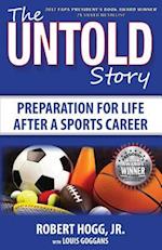 The Untold Story: Preparation for Life After a Sports Career 