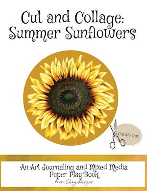 Cut and Collage Summer Sunflowers