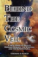 Behind the Cosmic Veil