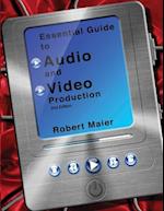 Essential Guide to Audio and Video Production, 2nd Edition