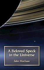 A Beloved Speck in the Universe 